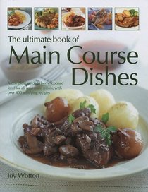 Ultimate Book of Main Course Dishes
