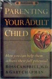 Parenting Your Adult Child: How You Can Help Them Achieve Their Full Potential