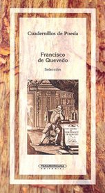 Francisco de Quevedo (Cuadernillos de Poesia)