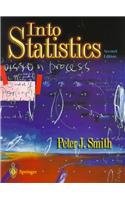 Into Statistics: A Guide to Understanding Statistical Concepts in Engineering and the Sciences