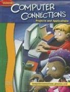 Glencoe Computer Connections: Projects and Applications Student Edition