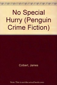 No Special Hurry (Penguin Crime Fiction)
