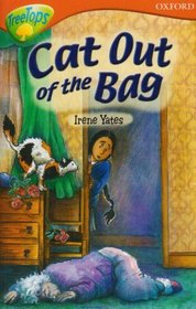 Oxford Reading Tree: Stage 13: TreeTops: More Stories B: Cat Out of the Bag (Treetops Fiction)