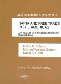 Documents Supplement to NAFTA and Free Trade in the Americas: A Problem-Oriented Coursebook. (American Casebook Series)