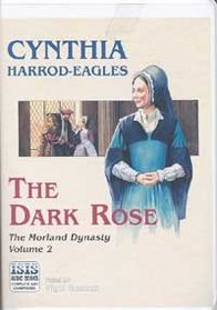 The Dark Rose: The Morland Dynasty (Morland Dynasty)