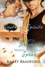 Southern Spirits, Vol 1: A Subtle Breeze / When the Dead Speak