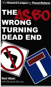 The ASBO: Wrong Turning - Dead End