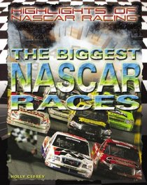 The Biggest NASCAR Races (Highlights of Nascar Racing)