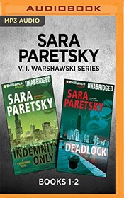 Sara Paretsky V. I. Warshawski Series: Books 1-2: Indemnity Only & Deadlock