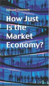 How Just Is The Market Economy? (Risk Book)
