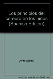 Los principios del cerebro en los nios (Spanish Edition)