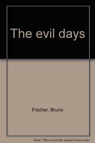 The Evil Days