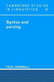 Syntax and Parsing (Cambridge Studies in Linguistics)