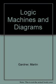 Logic Machines and Diagrams