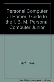 PCJR Primer: A Guide to the IBM PCJR