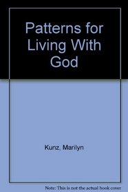 Patterns for Living With God