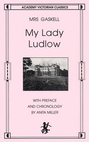 My Lady Ludlow (Academy Victorian Classic)