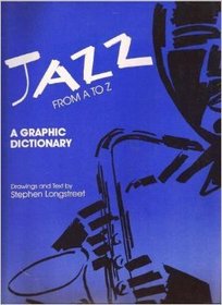 Jazz from A to Z: A Graphic Dictionary