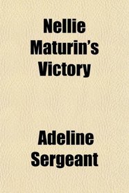 Nellie Maturin's Victory