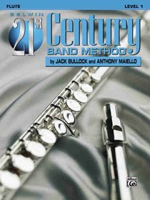 Belwin 21st Century Band Method: Level 1 Flute