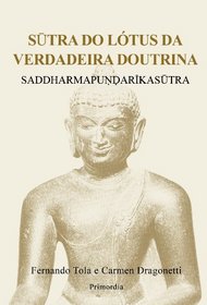 Sutra Do Lotus Da Verdadeira Doutrina: Saddharmapundarikasutra (Portuguese Edition)