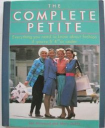 The Complete Petite: Everything You Need to Know About Fashion If You're 5'4 or Under