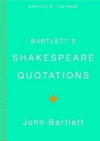 Bartlett's Shakespeare Quotations