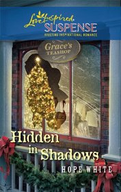 Hidden in Shadows (Love Inspired Suspense, No 222)