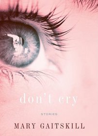 Don't Cry: Stories