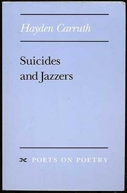 Suicides and Jazzers (Poets on Poetry)