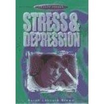 Stress & Depression (Health Issues)