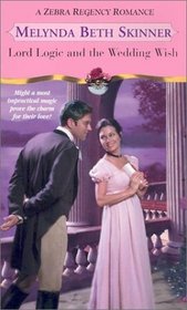 Lord Logic and the Wedding Wish (Zebra Regency Romance)