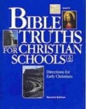 Directions For Early Christians, Level E (Bible Truths for Christian Schools)