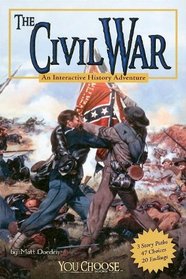 The Civil War: An Interactive History Adventure (You Choose Books)