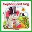 You Can Read It: Elephant and Frog