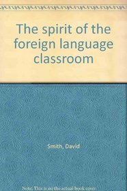 The spirit of the foreign language classroom