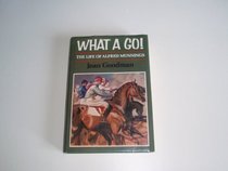 What a go!: The life of Alfred Munnings