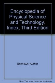 Encyclopedia of Physical Science and Technology, Index, Third Edition