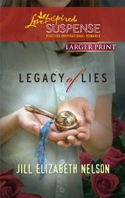 Legacy of Lies (Love Inspired Suspense, No 211) (Larger Print)