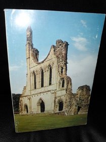 Yorkshire Cistercian Heritage: Rievuix, Jervaulx, Byland