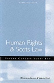 Human Rights and Scots Law (Greens Concise Scots Law)