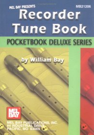Mel Bay Recorder Tune Book, Pocketbook Deluxe Series (Pocketbook Deluxe)