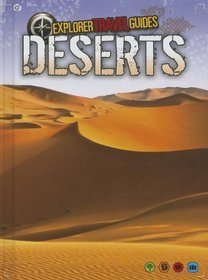 Deserts: An Explorer Travel Guide (Explorer Travel Guides)