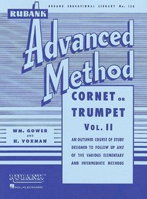 Rubank Advanced Method - Cornet or Trumpet, Vol. 2 (Rubank Educational Library)