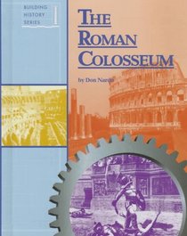 The Roman Colosseum (Building History Series)