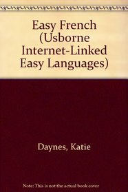 Easy French: Usborne Internet-Linked Easy Languages