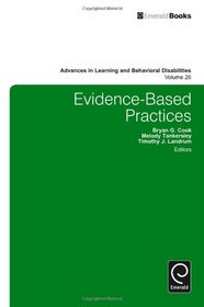 Evidence-based Practices (Advances in Learning and Behavioral Disabilities)