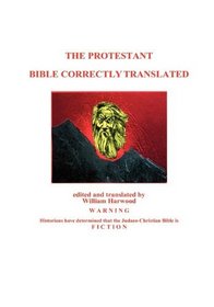 The Protestant Bible Correctly Translated