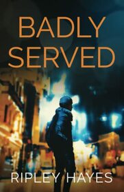 Badly Served (Teema Crowe Mysteries)