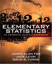 Elementary Statistics in Criminal Justice Research (3rd Edition)